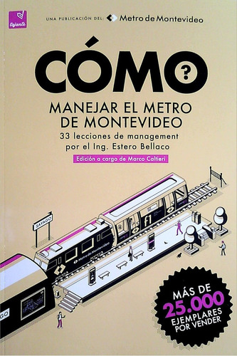 Como Manejar El Metro De Montevideo  - Caltieri, Marco