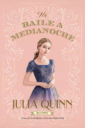 Un Baile A Medianoche. Blydon Libro 2 - Julia Quinn