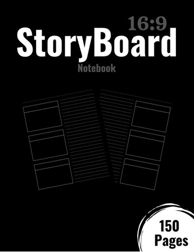 Libro: Storyboard Notebook 16:9: Blank Storyboard Sketchbook