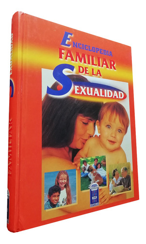 Enciclopedia Familiar De La Sexualidad