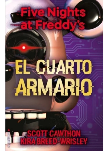 Libro Five Nights At Freddy's 3: El Cuarto Armario