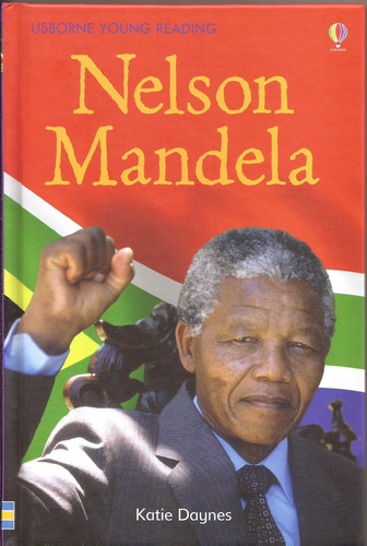 Nelson Mandela - Usborne Young Reading 3, De Daynes, Katie. Editorial Usborne Publishing, Tapa Dura En Inglés, 2014