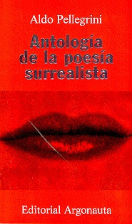 Antologia De La Poesia Surrealista De Lengua Francesa - Aldo