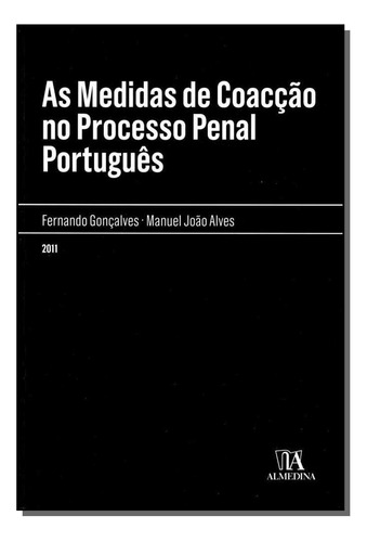 Libro Medidas De Coaccao No Processo Penal Portugues As De G