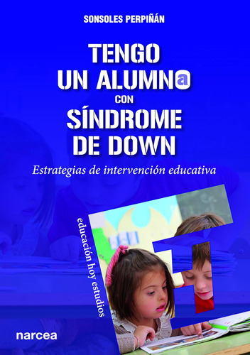 Libro: Tengo Un Alumno Con Síndrome De Down: Estrategias De