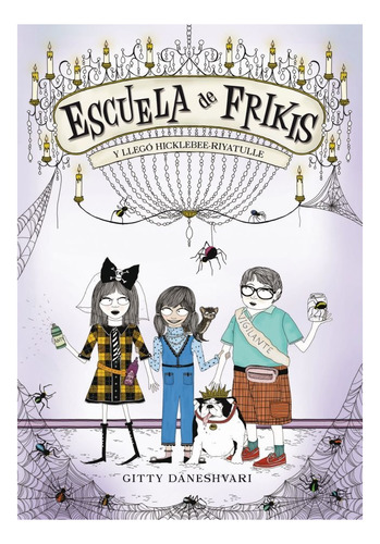 Libro 2. Escuela De Frikis De Gitty Daneshvari