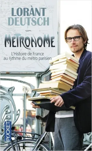 Métronome - Lorànt Deutsch