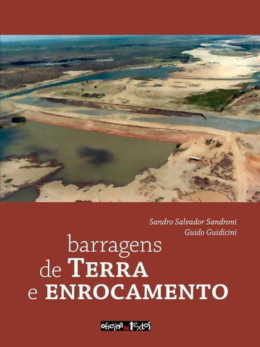 Barragens De Terra E Enrocamento, De Sandro Salvador Sandroni. Editora Oficina De Textos, Capa Mole, Edição 1 Em Português, 2023