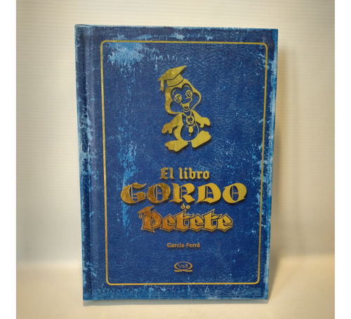 El Libro Gordo De Petete Garcia Ferre V&r