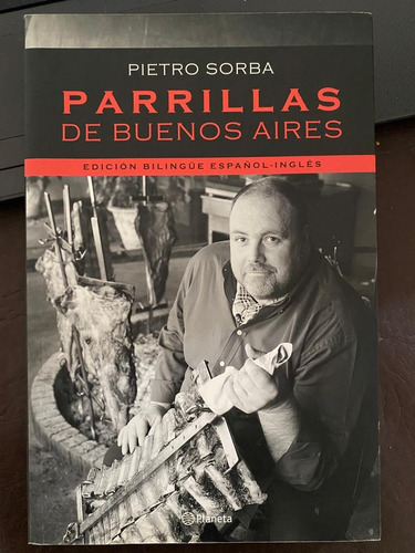 Parrillas De Buenos Aires - Pietro Sorba. Bilingüe. Belgrano