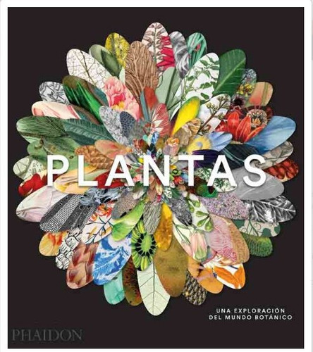 Plantas : Una Exploracion Del Mundo Botanico, De Victoria Clark. Editorial Phaidon En Español