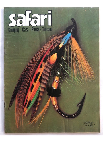Revista Safari Nº 1 Caza Pesca Camping Junio 1972
