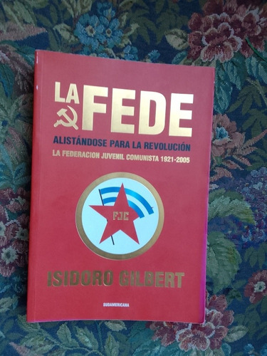 Gilbert Isidoro  La Fede Alistándose Para La Revolución 