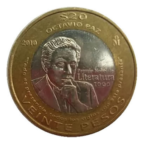 Moneda De $20 Octavio Paz Año 2010 Premio Nal. De Literatura