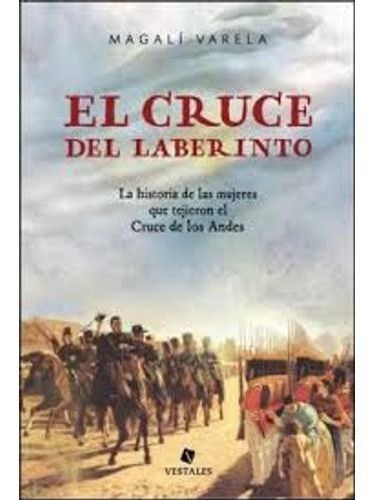 El Cruce Del Laberinto, de Varela, Magali. Editorial Vestales, tapa blanda en español, 2017