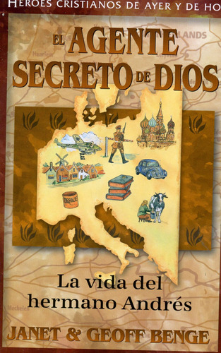 Agente Secreto De Dios   La Vida Del Hermano Andrés®