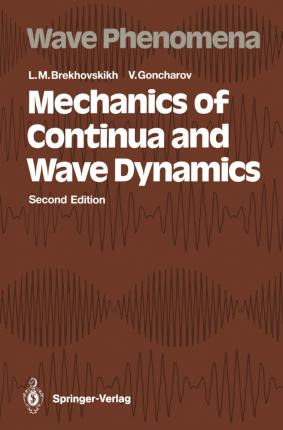 Libro Mechanics Of Continua And Wave Dynamics - Leonid M....