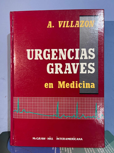 Urgencias Graves En Medicina, Villazon.