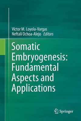 Libro Somatic Embryogenesis: Fundamental Aspects And Appl...