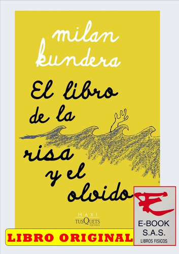 El Libro De La Risa Y El Olvido / Milan Kundera