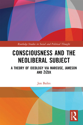 Libro Consciousness And The Neoliberal Subject: A Theory ...