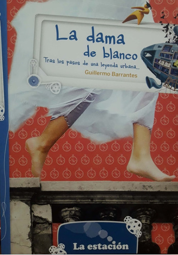 La Dama De Blanco Guillermo Barrantes La Estación Nvo*