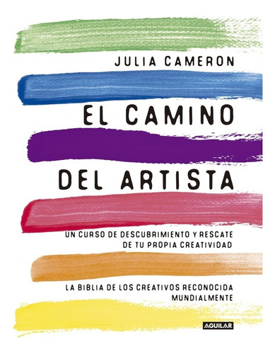 El Camino Del Artista - Julia Cameron - Libro Nuevo Aguilar