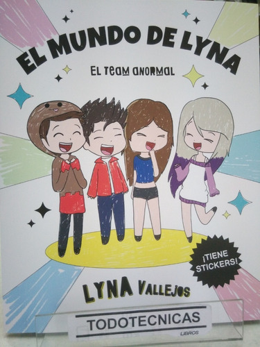 Mundo De Lyna, El  El Team Anormal   Lyna Vallejos  -sd