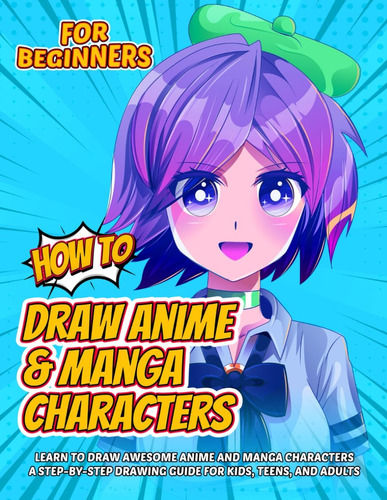 Libro: How To Draw Anime And Manga Characters: Learn To Draw