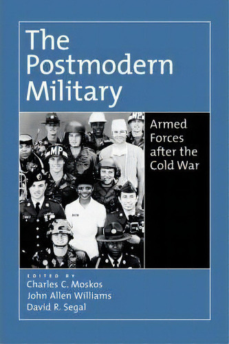 The Postmodern Military, De Charles C. Moskos. Editorial Oxford University Press Inc, Tapa Dura En Inglés