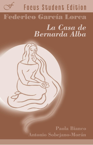 Libro: La Casa De Bernarda Alba (focus Student Edition) (spa