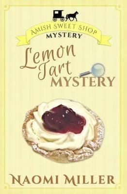 Lemon Tart Mystery - Professor Naomi Miller (paperback)