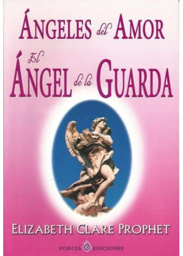 Ángeles Del Amor Ángel De La Guarda, Prophet, Grupal