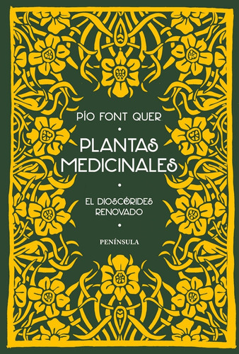 Pío Font Quer Plantas Medicinales Ed. Península Tapa Dura