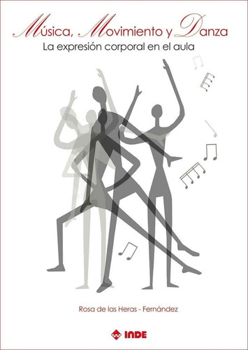 Libro Musica Movimiento Danza Expresion Corporal Aula - H...