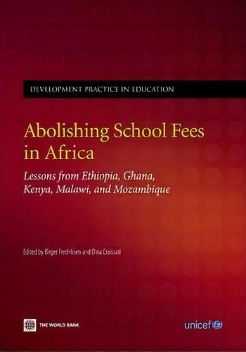 Abolishing School Fees In Africa, De Fredriksen Birger. Editorial World Bank Publications, Tapa Blanda En Inglés