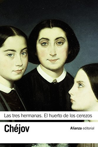 Libro Las Tres Hermanas El Huerto De Los Cerezos De Chéjov A