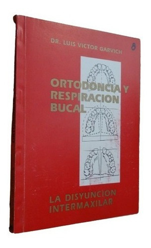 Ortodoncia Y Respiración Bucal. La Disyunción Interma&-.