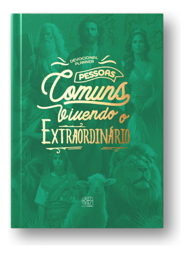 Pessoas Comuns Vivendo O Extraordinário | Devocional & Planner