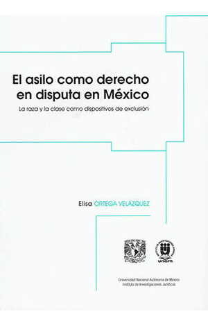 Libro Asilo Como Derecho En Disputa En México, El Original