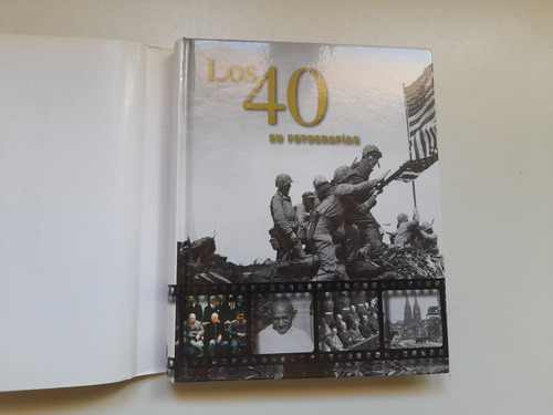 Los 40 En Fotografias, James Lescott. Parragon