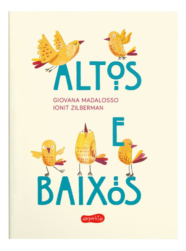 Livro Altos E Baixos, De Madalosso, Giovana. Editorial Harpercollins, Tapa Mole, Edición None En Português, 2024