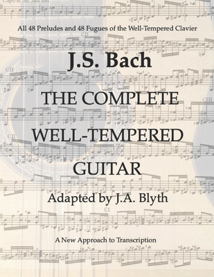 Libro J. S. Bach: The Well-tempered Guitar: 48 Preludes A...