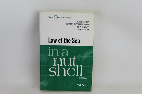 L3064 Louis B Sohn Law Of The Sea In A Nut Shell 2nd Edition