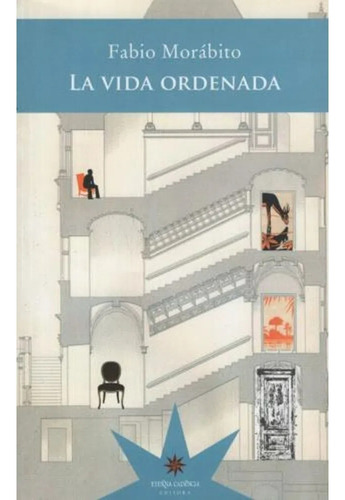 La Vida Ordenada - Fabio Morabito