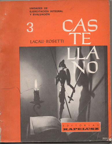 Castellano 3 - Lacau  Rosetti  Usado Antiguo No Esta Escrito