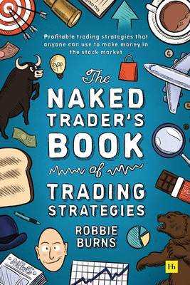 Libro The Naked Trader's Book Of Trading Strategies: Prov...