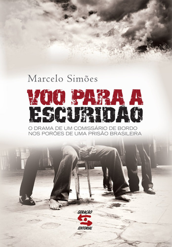 Voo Para a Escuridão, de Simões, Marcelo. Editora Geração Editorial Ltda, capa mole em português, 2010