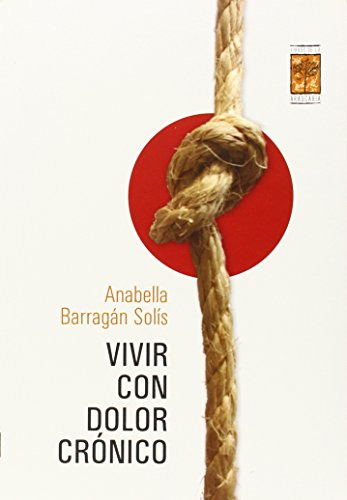 Libro Vivir Con Dolor Cronico De Barragan Solis Anabella Gru