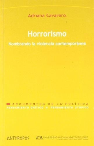 Horrorismo - Nombrando La Violencia, Cavarero, Anthropos